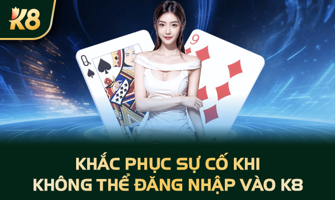 Khắc phục sự cố khi không thể đăng nhập vào K8